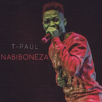 Nabiboneza by T Paul 256