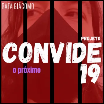 O Próximo (Projeto Convide 19) by Rafa Giácomo