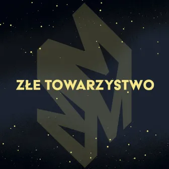 Złe Towarzystwo by Moli