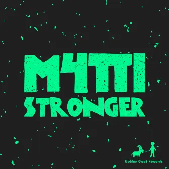 Stronger by M4tti