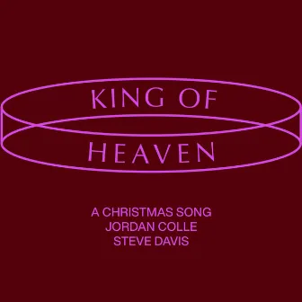 King Of Heaven by Jordan Colle