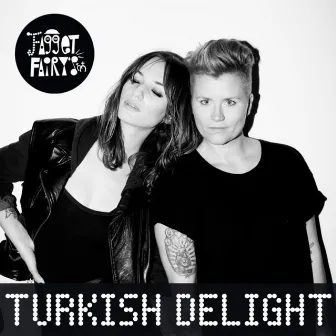 Turkish Delight by Fagget Fairys