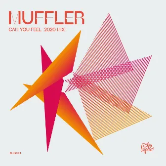 Can You Feel (2020 Mix) by Muffler