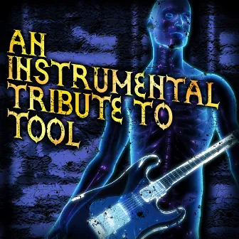 An Instrumental Tribute To Tool by Unknown Artist