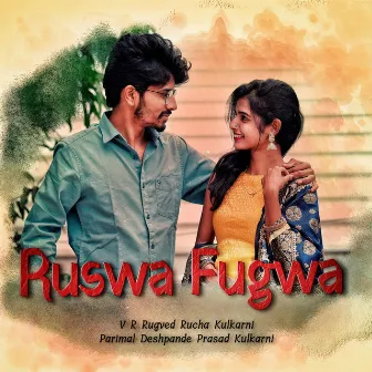 Ruswa Fugwa by Rucha Kulkarni