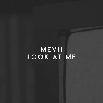 Look at Me by Mevii