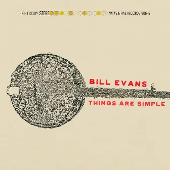 Things Are Simple by Bill Evans