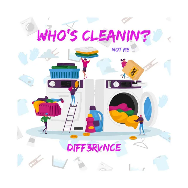 Who's Cleaning?