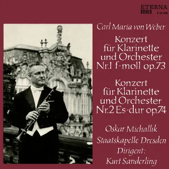 Weber: Clarinet Concertos Nos. 1 & 2 by Oskar Michallik