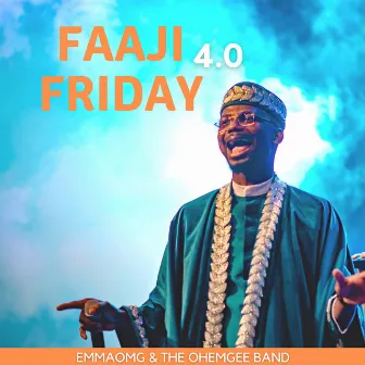 Faaji Friday 4.0 by The OhEmGee Band