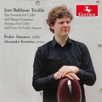 Tricklir: 6 Sonatas for Cello & Basso Continuo (Arr. for Cello & Piano) by Jean Balthasar Tricklir