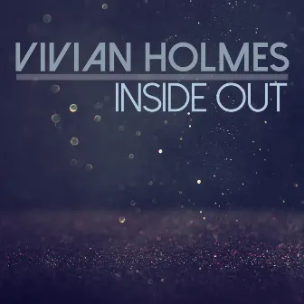 Inside Out by Vivian Holmes