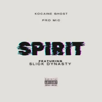 Spirit by Kocaine Ghost