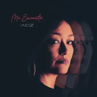 Me Encanta by Aciz