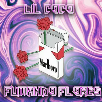 Fumando Flores by Lil Coco