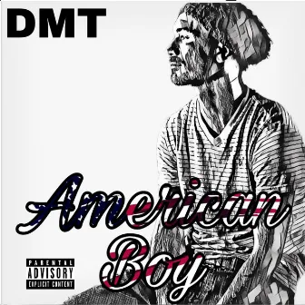 American Boy by D.M.T.