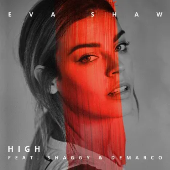 High (feat. Shaggy & Demarco) by Eva Shaw