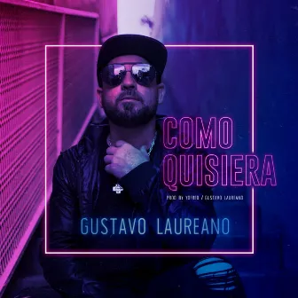 Como Quisiera by Gustavo Laureano