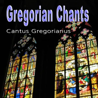 Gregorian Chants - Cantus Gregorianus by Capella Carolina