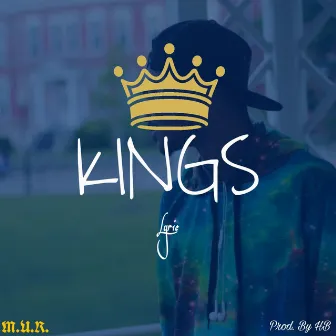 Kings by LyricMUR