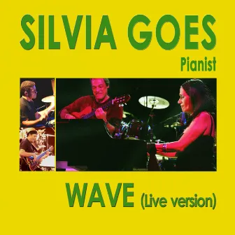 Wave (Live Version) by Silvia Goes