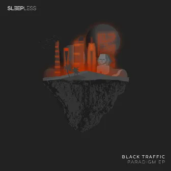 Paradigm EP by Black Traffic