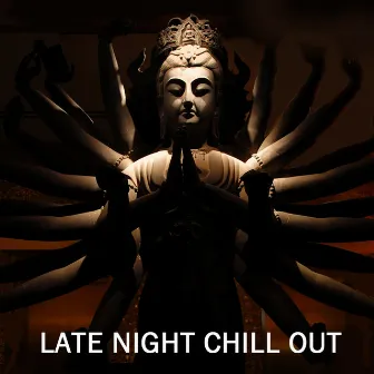 Late Night Chill Out Music, Tales from Another Late Night Chillout Lounge Summer Festival by Unknown Artist