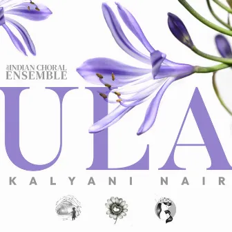 Ula by The Indian Choral Ensemble