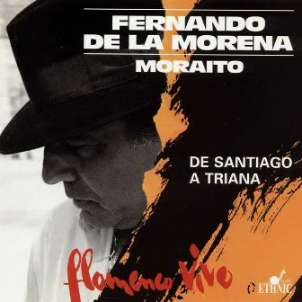 De Santiago a Triana (Flamenco Vivo) by Fernando De La Morena