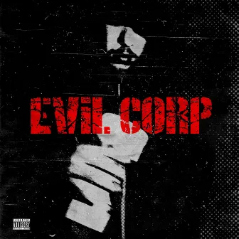 Evil Corp by Yung Talandro