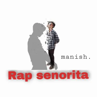 Rap Senorita by 