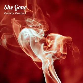 She Gone by Kenny Kaspas