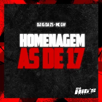 Homenagem as de 17 by DJ IG DA ZS