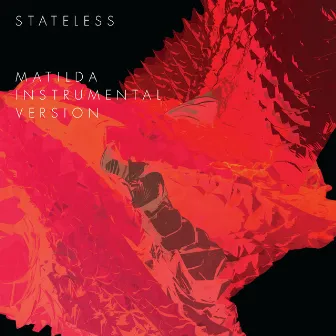 Matilda (Instrumental Version) by Stateless