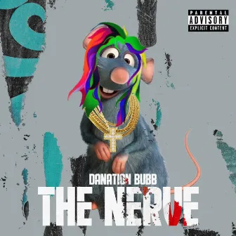 The Nerve by Danation Bubb