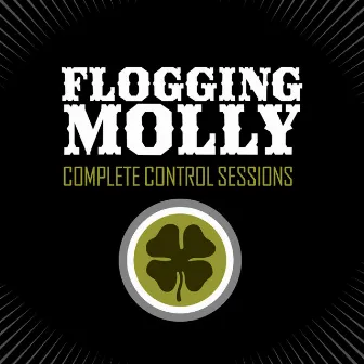 Complete Control Sessions by Flogging Molly