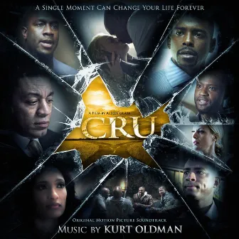 CRU - Original Motion Picture Soundtrack by Kurt Oldman