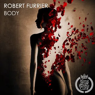 Body (Original Mix) by Robert Furrier