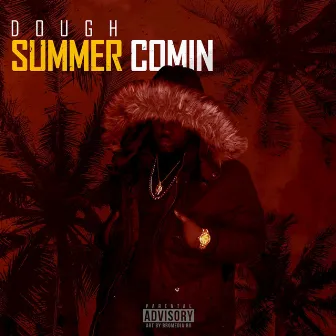 Summer Comin by Dough