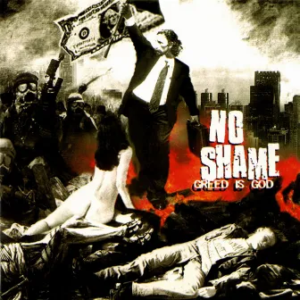 Greed Is God - Deluxe Edition by No Shame