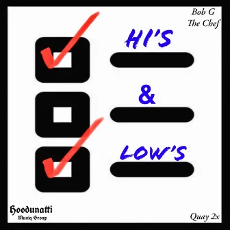 Hi's & Low's by Bob G the Chef