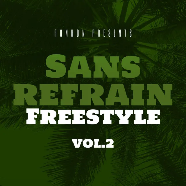 Freestyle sans refrain, Vol. 2