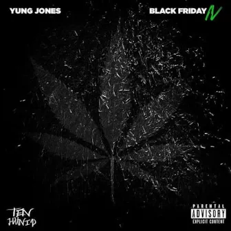 Black Friday 4 by Yung Jones