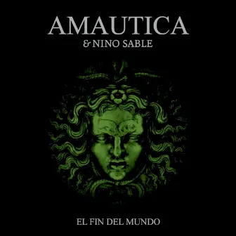 El Fin Del Mundo by Amáutica