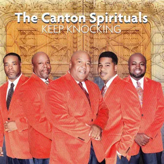 Keep Knocking by The Canton Spirituals