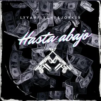 HASTA ABAJO by LyyanFlight