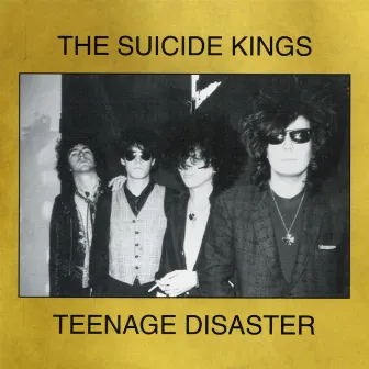 Teenage Disaster by The Suicide Kings