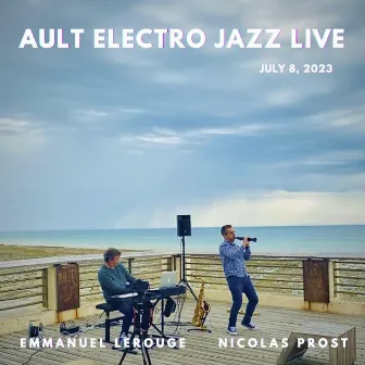 Ault Electro Jazz Live (Live) by Emmanuel Lerouge