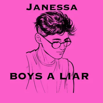 Boys a liar by Janessa