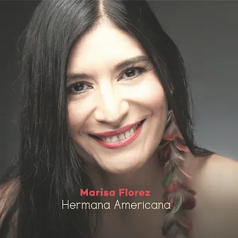 Hermana Americana by Marisa Florez